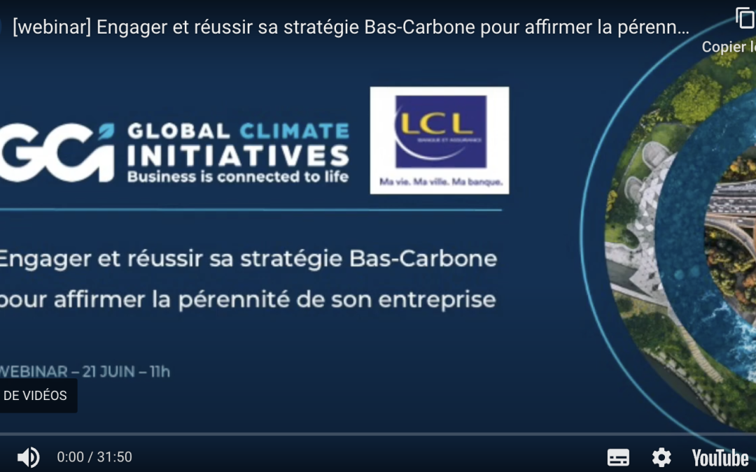 Engager et réussir sa stratégie Bas-Carbone pour affirmer la pérennité de son entreprise
